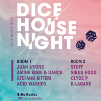 Soiree Paris - DICE HOUSE NIGHT w/ JUAN ATKINS  AMINE EDGE & DANCE  STEFANO RITTERI  ACID WASHED  SIRUS HOOD  CLYDE P  STUFF K-LAGANE - 28/06/2014 - Techno House - Nouveau Casino (Le)