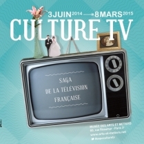 Exposition Paris - Culture TV - Saga de la tlvision franaise - du 03/06/2014 au 08/03/2015 - Pop - Muse des Arts & Mtiers