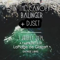 Concert Paris - Carte Blanche  Tisane Sonore W/ In The Canopy  Balinger - 03/07/2014 - Pop Rock - Plage du Glazart (La)
