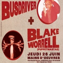 Concert Paris - BUSDRIVER  BLAKE WORRELL - 26/06/2014 - Hip Hop - Mains d\'oeuvres