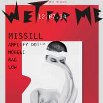 Soiree Paris - WET FOR ME Dirty closing W/ Missill  Amplify Dot  Mggli  Rag  Low - 12/07/2014 - Hip Hop Electro - Machine Du Moulin Rouge (La)