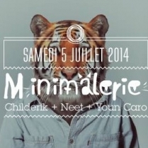 Soiree Paris - LA MINIMALERIE W/ CHILDERIK • NEET • YOUN CARO - 05/07/2014 - House - Badaboum (Le)