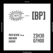 Soiree Paris - BERLINONS PARIS W/ Kaiser  Pier Seven aka Youcef Debbihi & AWB (Live)  Abajour - 17/07/2014 - Techno - Rex Club (Le)