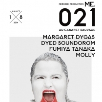 Soiree Paris - ME.021: Margaret Dygas  Dyed Soundorom  Fumiya Tanaka  Molly - 18/07/2014 - House - Cabaret Sauvage (Le)