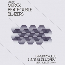 Soiree Paris - NYMPHONY RECORDS w/ Merick  Beatrouble  Blazers - 02/07/2014 - House Deep Techno - ParisParis Club