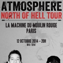 Concert Paris - LA MACHINE PRSENTE ATMOSPHERE NORTH OF HELL TOUR - 12/10/2014 - Hip Hop Soul Funk - Machine Du Moulin Rouge (La)