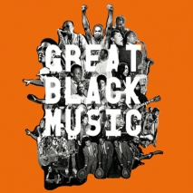 Exposition Paris - Great Black Music : LES MUSIQUES NOIRES DANS LE MONDE - du 11/03/2014 au 24/08/2014 - Musique - Cit De La Musique (La)