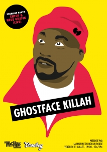 Concert Paris - LA MACHINE PRSENTE GHOSTFACE KILLAH - 11/07/2014 - Hip Hop - Machine Du Moulin Rouge (La)