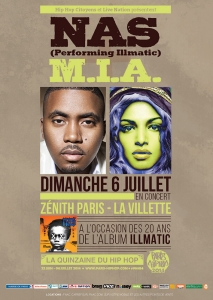 Concert Paris - NAS (Performing Illmatic) & M.I.A. | PARIS HIP HOP 2014 - 06/07/2014 - Hip Hop - Znith (Le)