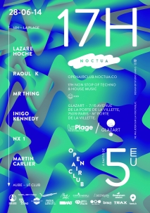 Soiree Paris - NOCTUA OPEN AIR CLUB #009 w/ Lazare Hoche  Raoul K  Mr Thing  Inigo Kennedy & More - 28/06/2014 - House & Techno - Glazart
