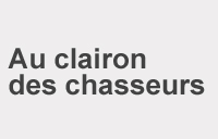 Clairon Des Chasseurs (Au) - Région Parisienne