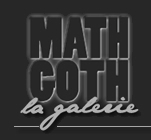 Galerie Mathgoth - Région Parisienne