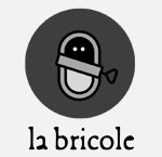 Bricole (La) - Région Parisienne