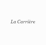 Carrière (La) - Région Parisienne